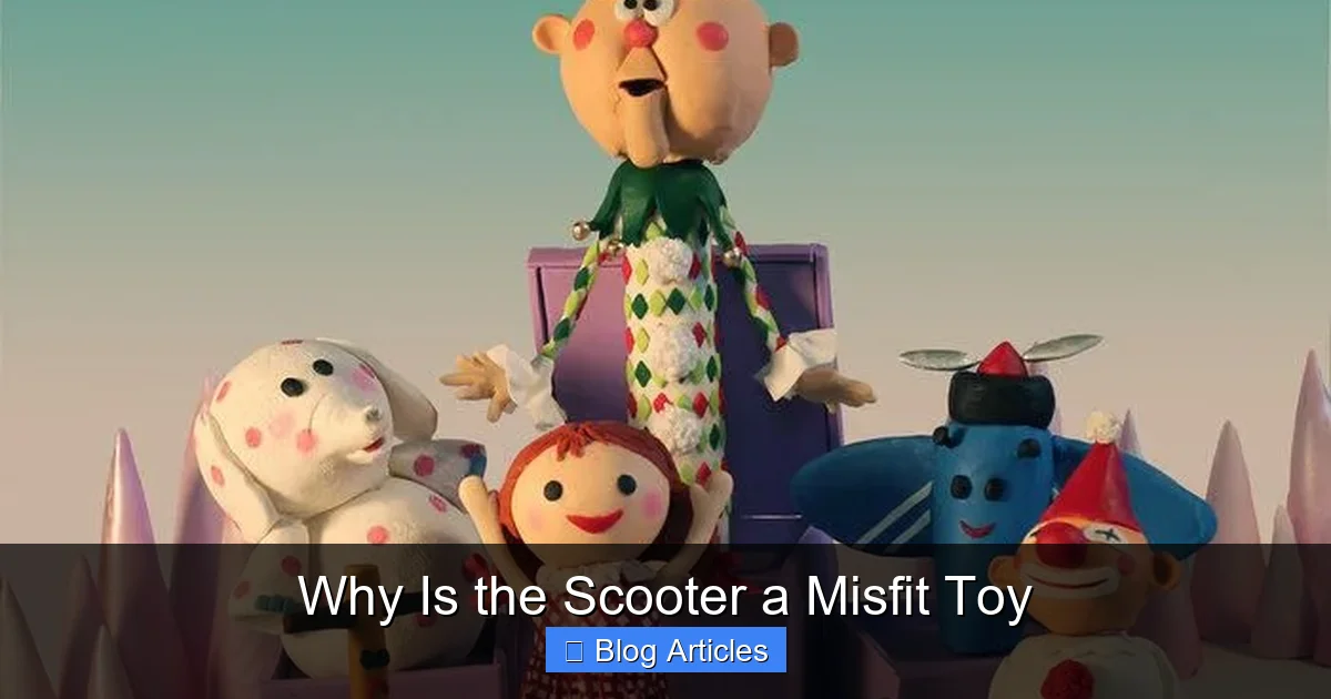 Why Is the Scooter a Misfit Toy