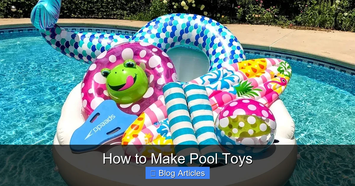 How to Make Pool Toys