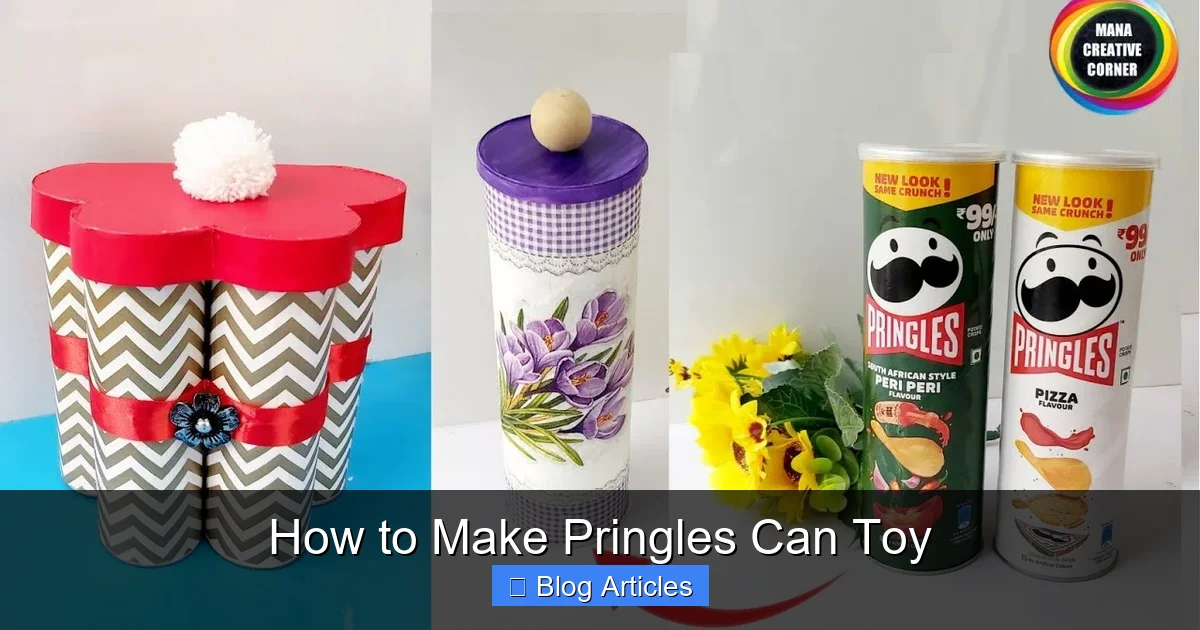 How to Make Pringles Can Toy