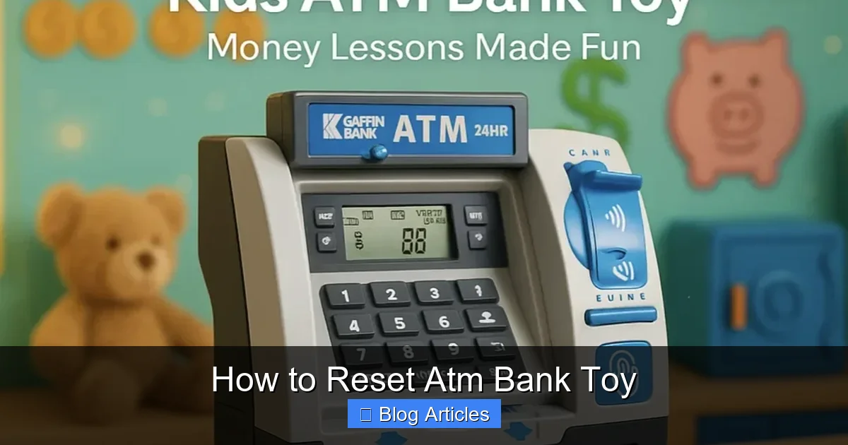 How to Reset Atm Bank Toy
